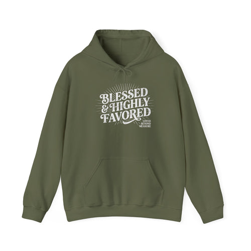 Blessed & Highly Favored Hoodie — Inspirational Christian Pullover