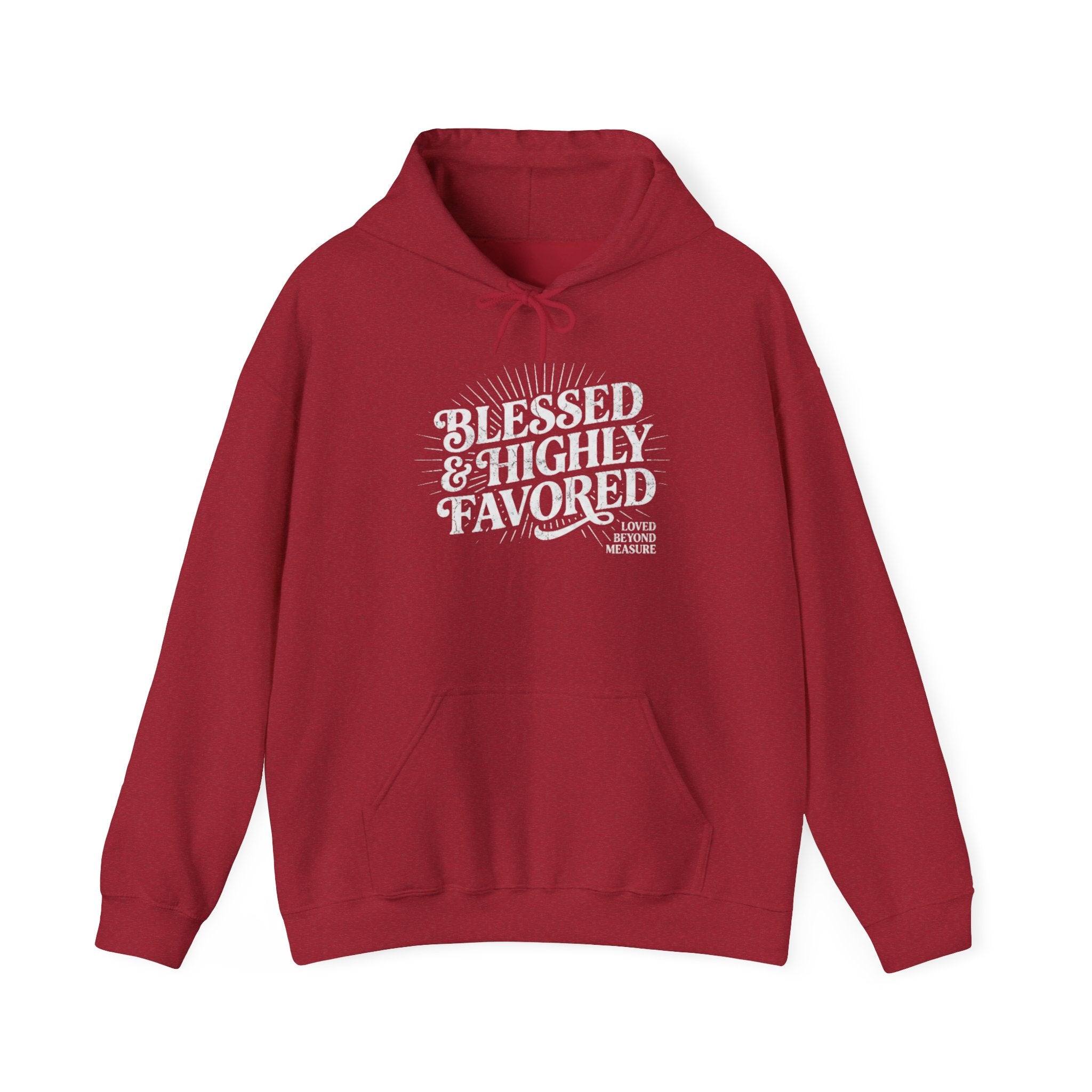 Blessed & Highly Favored Hoodie — Inspirational Christian Pullover